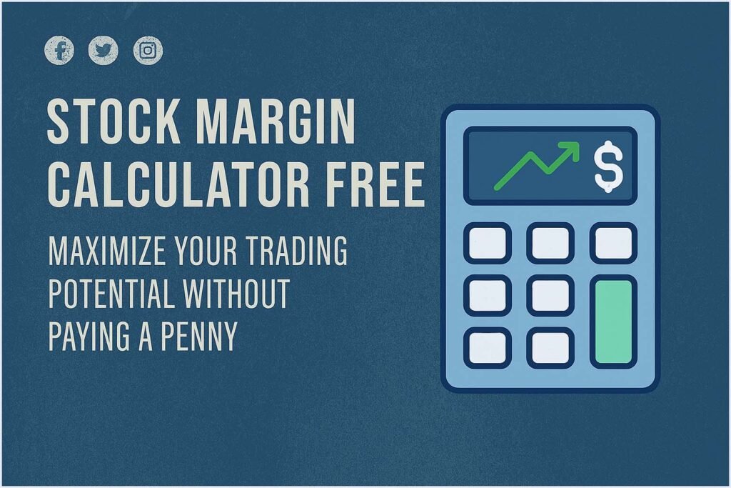 Stock Margin Calculator Free – Maximize Your Trading Potential Without Paying a Penny