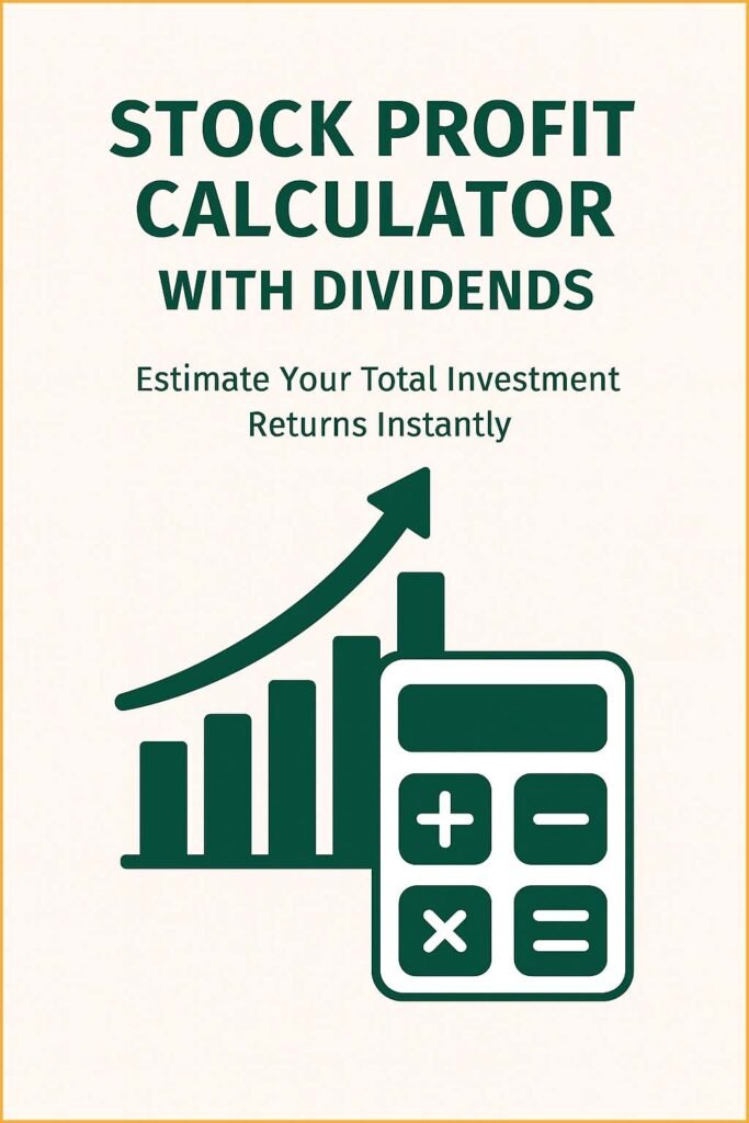 Stock Profit Calculator with Dividends