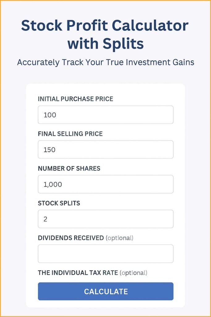 Stock Profit Calculator with Splits – Accurately Track Your True Investment Gains